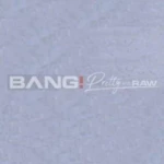 Bang Pretty Raw Bang Pretty Raw